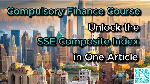 RWA  Exchange presents to you: The SSE Composite Index.