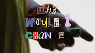 Laudable - Why Would I Change? Official Visualiser