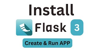 How to install flask 3 on Windows 10/11