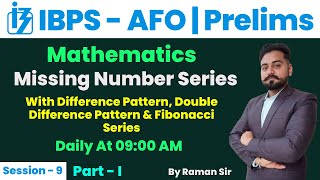 Missing Number Series - I with Difference & Double Difference Pattern | IBPS-AFO | Raman Sir | 08