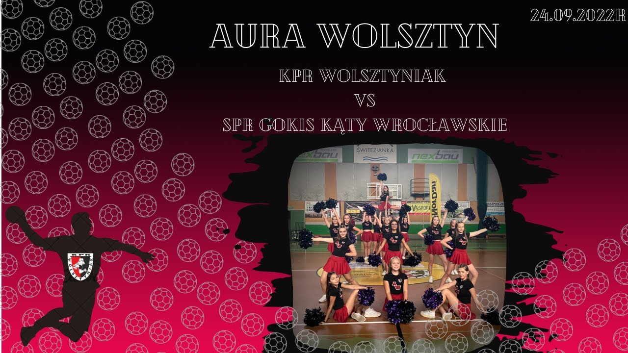 Mażoretki Aura Wolsztyn | KPR Wolsztyniak vs SPR GOKIS Kąty Wrocławskie | 24.09.2022r.
