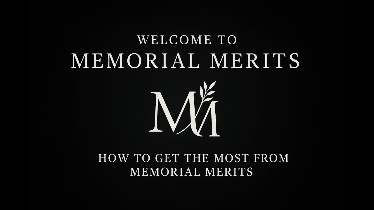How to Use Memorial Merits - Your Complete Guide to Legacy Planning, Funeral Costs & Grief Support