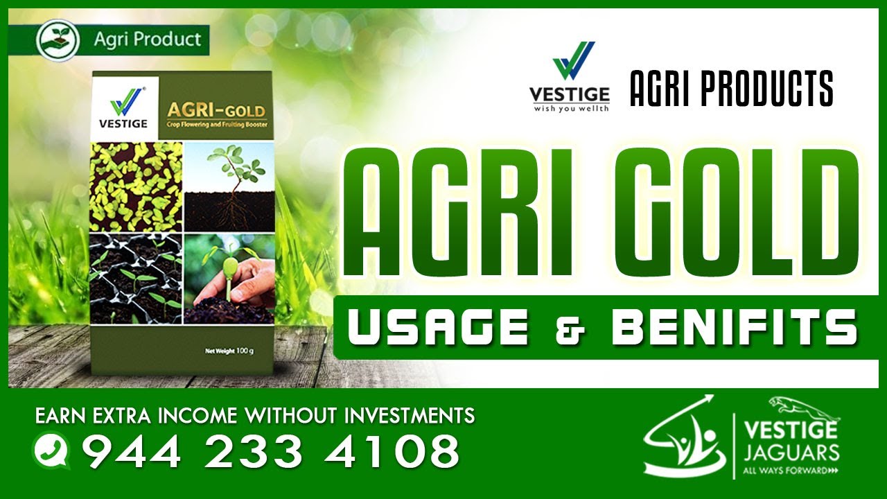 AGRI GOLD USAGE & BENEFITS | VESTIGE AGRI PRODUCTS