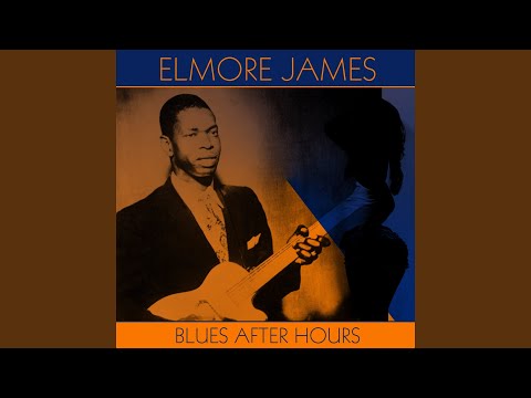 Elmore James - Late Hours At Midnight