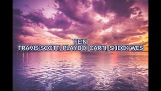 Travis Scott - FE!N OG VERSION (Lyrics) ft. Playboi Carti & Sheck Wes
