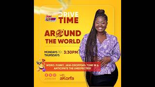 Around The World with aKorfa | Drive Time with Lexis Bill (25-05-26)