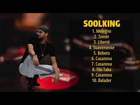 Playlist Soolking Top 10 Popular Songs