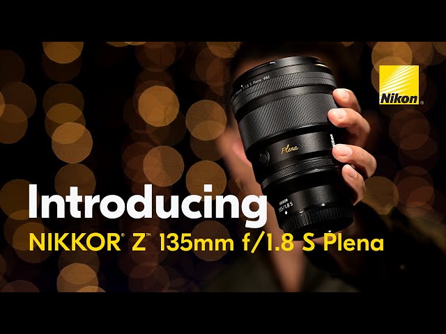【10/27日限定】 NIKKOR Z 135mm f/1.8 Plena Nikon NIKKOR Z 135mm f/1.8 S Plena | Mirrorless Lenses | Nikon USA