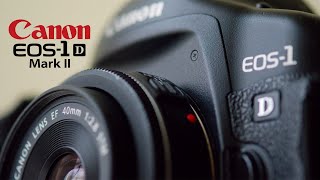 Canon 1D Mark II + 40mm F2.8 STM (2025)