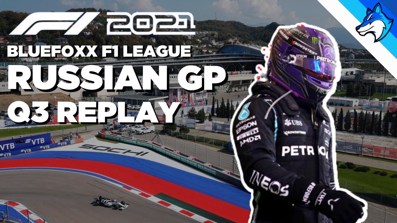 BLUEFOXX F1 LEAGUE - Russian GP - Q3 Replay!