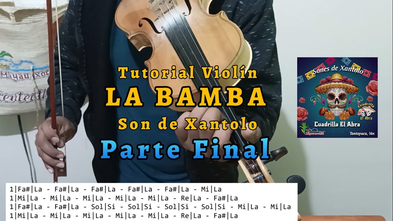 TUTORIAL VIOLIN LA BAMBA - SON DE XANTOLO PARTE FINAL