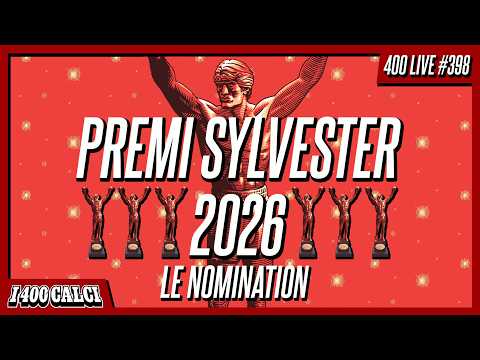 Video PREMI SYLVESTER 2026: Le Nomination (400 LIVE #398)
