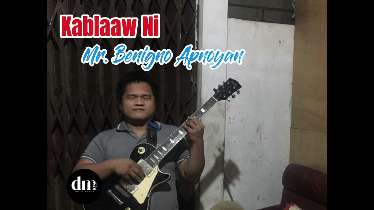 KABLAAW NI MR. BENIGNO APNOYAN