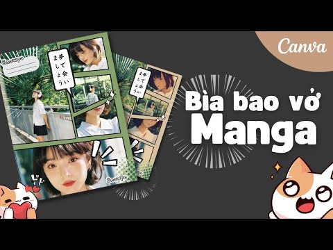 Video Tự thiết kế bìa bao vở Manga cực chất bằng Canva |... - youtube