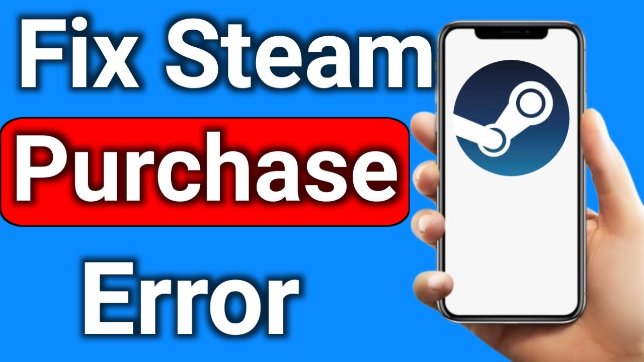 How to Fix Steam Purchase Error - YouTube