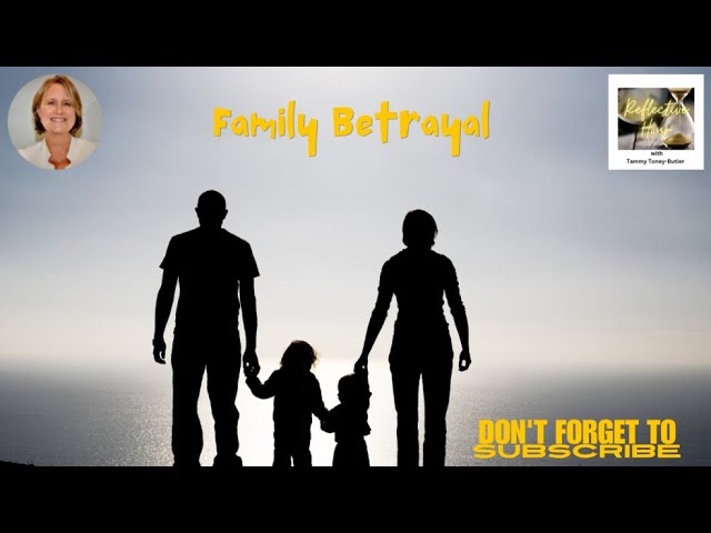 Family Betrayal