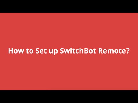 SwitchBot Remote | How to Set up SwitchBot Remote