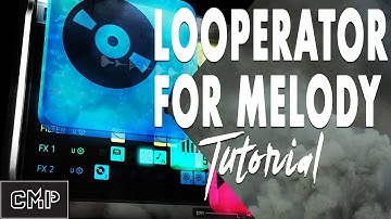Looperator melody Tutorial Part 2