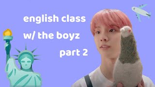 english class w/ the boyz [abroad ver.] | THE BOYZ English Moments