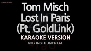 Tom Misch - Lost In Paris (Feat. GoldLink) (Instrumental) (Karaoke Version)