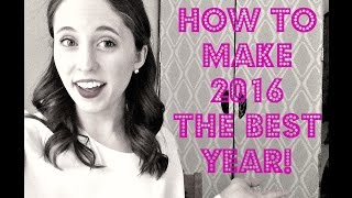 How To Make 2016 The Best Year! | Murphy Beltowski