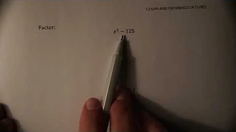 Factoring Sum and Difference of Perfect Cubes (Advanced Functions 4U - MHF4U)