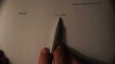 Factoring Sum and Difference of Perfect Cubes (Advanced Functions 4U - MHF4U)