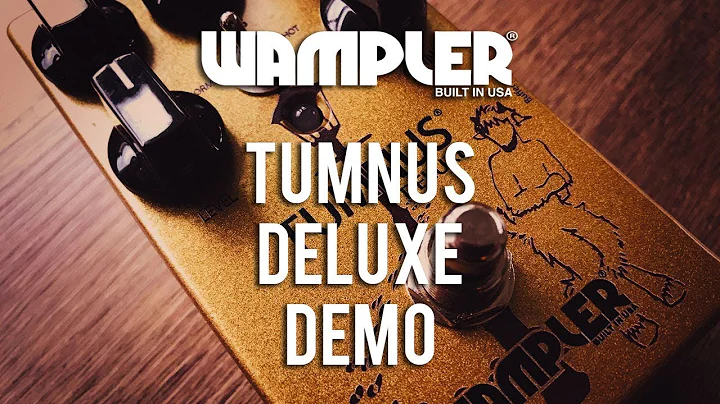 Wampler: TUMNUS DELUXE - Demo