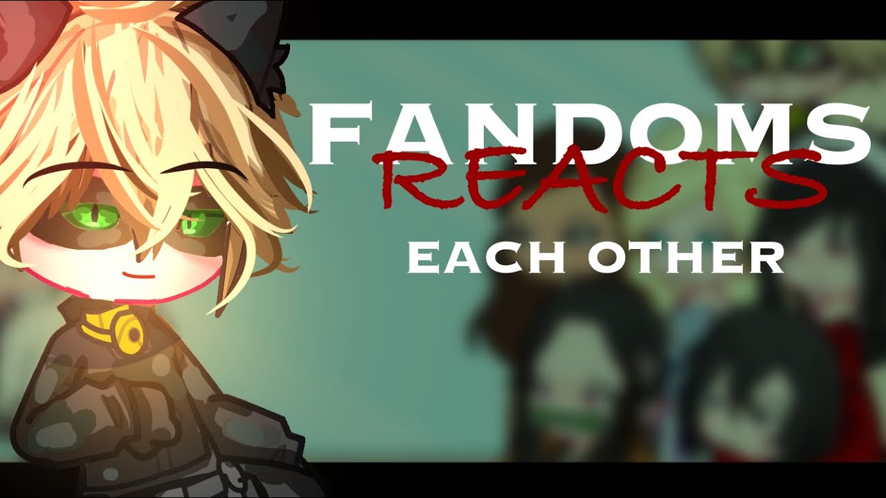 FANDOMS react to each other||CAT NOIR||Miraculous Ladybug||2/12||•Inupanda•
