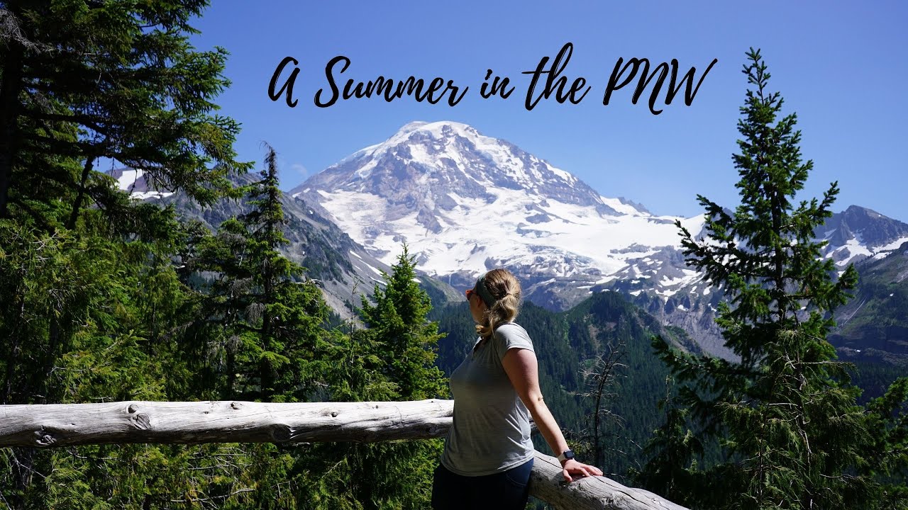 A Summer in the PNW - YouTube