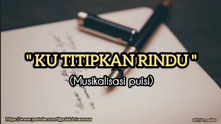 Puisi Cinta  Ku Titipkan Rindupuisicintaomsus 