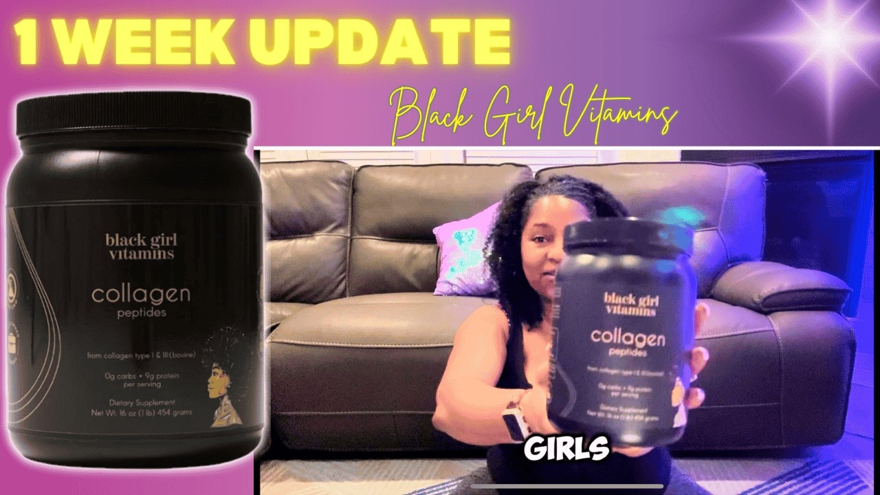 My 1 Week Results 💜✨ Black Girl Vitamins Collagen