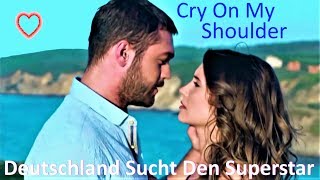 ♫💕Cry On My Shoulder - Deutschland Sucht Den Superstar💕♫ (Tradução - HD)