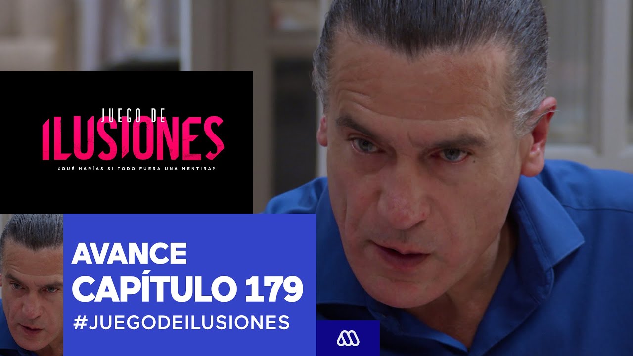 Juego de Ilusiones / Avance Capítulo 179 / Mega