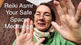 Reiki Asmr Meditation -Your Safe Space