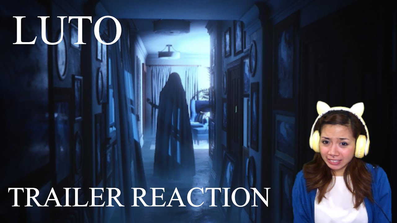 Luto Trailer Reaction