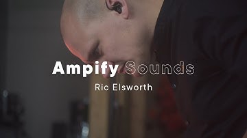Ampify Sounds : Ric Elsworth