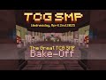 TCG SMP DAY 19 - Bake-off event &amp; Organizing!