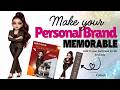 Make Your Personal Brand Memorable