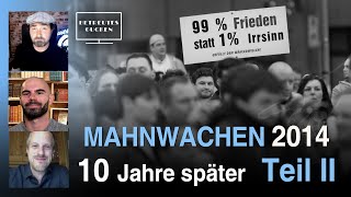 Mahnwachen 2014 -  10 Jahre danach 2/3