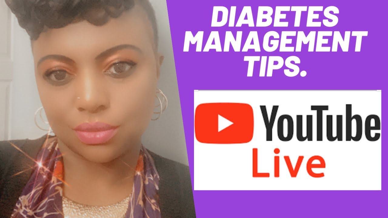 Diabetes self management tips. Live streaming to answer all your questions on diabetes management.