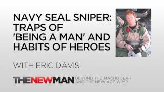 Traps Of 'Being A Man' And Habits Of Heroes | Eric Davis | The New Man Podcast with Tripp Lanier