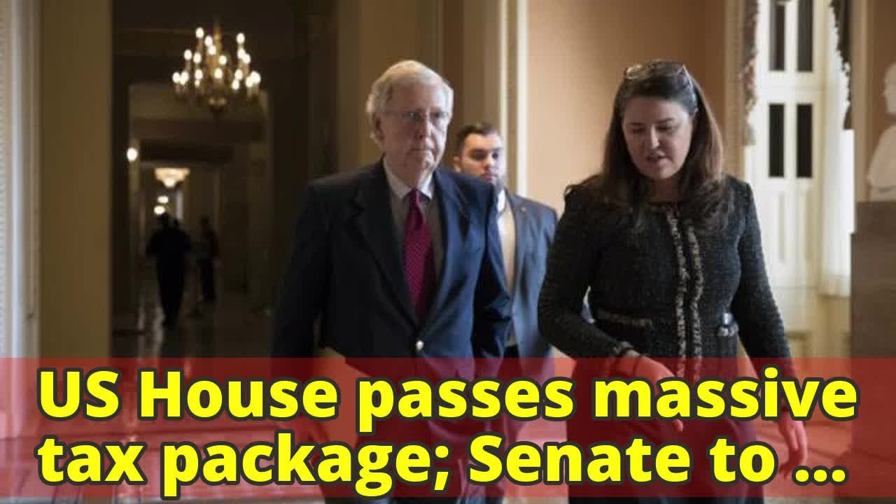 US House passes massive tax package; Senate to vote next - YouTube