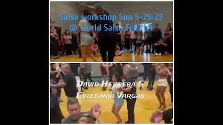 David Herrera & Estefania Vargas salsa workshop @ WORLD SALSA FEST in Los Angeles May 29th, 2022