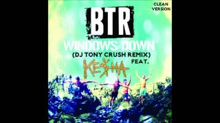 Windows Down (DjTonyCrush Remix) [Feat. Ke$ha] [Clean Version]