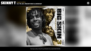 Skinny T - Fake Opps (Official Audio) (feat. YN Jay, Philthy Rich & Louie Ray)