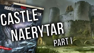 Hoard of the Dragon Queen  DM Tips  Castle Naerytar