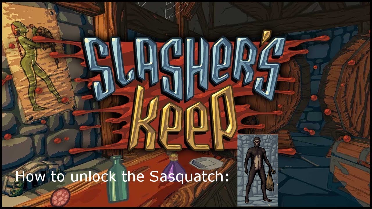 Slasher's Keep - How to unlock the Sasquatch origin.