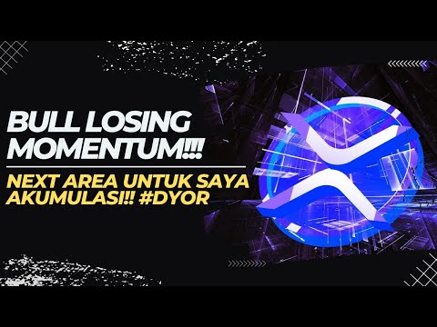 [XRP]🚨PRICE ACTION🚨BULL DI XRP KEHILANGAN KESEIMBANGAN!! | NEXT AREA UNTUK SAYA AKUMULASI!! | #DYOR