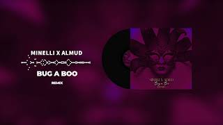 Minelli x Almud - Bug a Boo (Remix) Resimi